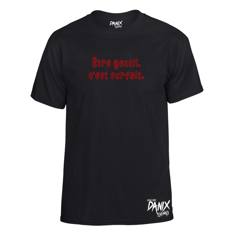 Tshirt Etre gentil c’est surfait